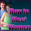 How to Meet Women