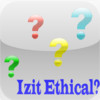 Izit Ethical?