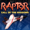 Raptor: Call of the Shadows