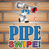 Pipe Swipe