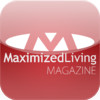 Maximized Living Magazine