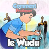 Comment Pratiquer le Wudu’