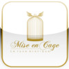 Mise en Cage