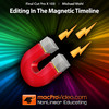 Course For Final Cut Pro X 103 - Editing In The Magnetic Timeline