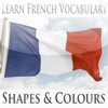 Learn French Vocabulary Builder - Shapes And Colours