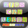 Kids Can Learn Presidents