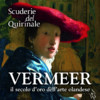 Vermeer. Il secolo d'oro dell'arte olandese