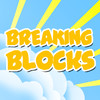 Breaking Blocks.