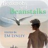 Bedknobs and Beanstalks: A M/M Fairy Tales Anthology