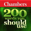 Chambers - 200 Words You Should Use