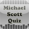 Michael Scott Quiz