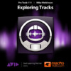 Course For Pro Tools 10 111 - Exploring Tracks