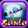 Run! Run, Santa!