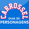 Carrossel Personagens