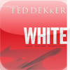 White [by Ted Dekker]