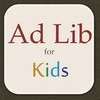 Adlib for Kids