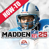 Madden NFL 25 Official How-To Videos