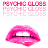 Psychic Gloss