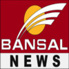 Bansal News