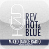 REV HOT & BLUE - Mixed Dance Music