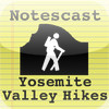 "Yosemite Valley Hikes" Notescast