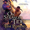 On Stranger Tides (by Tim Powers)