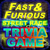 Street Race Trivia for Fast & Furious