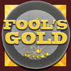 Fool's Gold