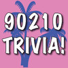 90210 Trivia!