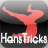 HansTricks