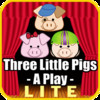 Three Little Pigs - A Play Lite