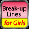 Break-Up Lines for Girls - Breakup with Mean, Funny, Friendly and Vengeful Phrases