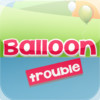 Balloon Trouble Free