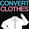 Convert Clothes