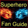 Superhero Fan Guide