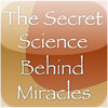 The Secret Science Behind Miracles (Max Freedom Long)