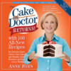 The Cake Mix Doctor Returns! by Anne Byrn