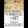 Concerning the Spiritual in Art