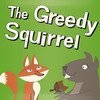 The Greedy Squirrel - Zubadoo Animated Storybook