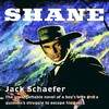 Shane (by Jack Schaefer) (UNABRIDGED AUDIOBOOK) : Blackstone Audio Apps : Folium Edition