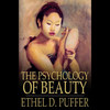 The Psychology of Beauty