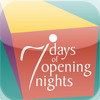 Seven Days of Opening Nights