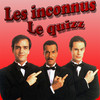 Les inconnus le Quizz