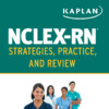 Kaplan NCLEX-RN Strategies, Practice, and Review, Inkling Edition