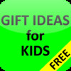 Gift Ideas for Kids