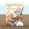 Freddy Flamingo and the Kindertown Five by Harold P. Gershenson; illustrated by Christopher Mills