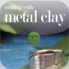 Making With Metal Clay