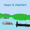 hippo & elephant