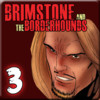 Brimstone and the Borderhounds Issue 3