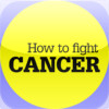 How to Fight Cancer